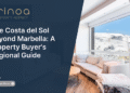 The Costa del Sol Beyond Marbella: A Property Buyer’s Regional Guide